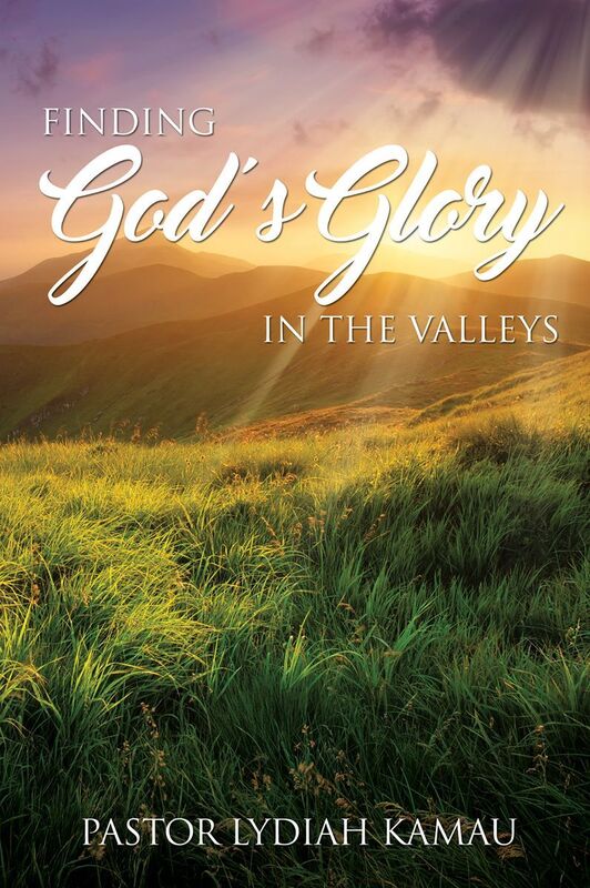Finding God's Glory In The Valleys
