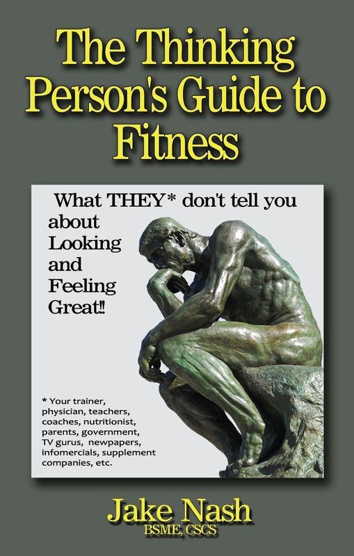 The Thinking Persons Guide To Fitness