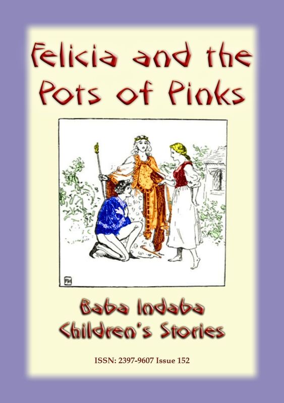 FELICIA AND THE POT OF PINKS - A French fairy tale
