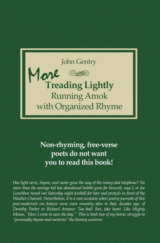 More Treading Lightly: Running Amok with Organized Rhyme