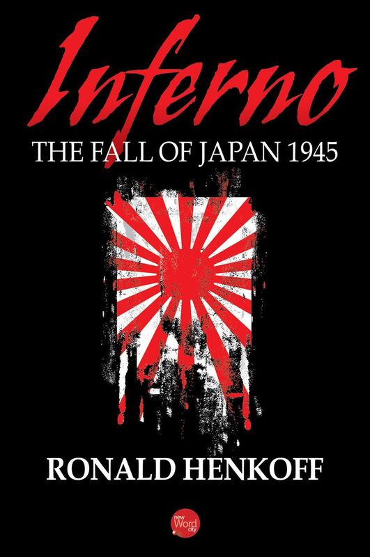 Inferno: The Fall of Japan 1945