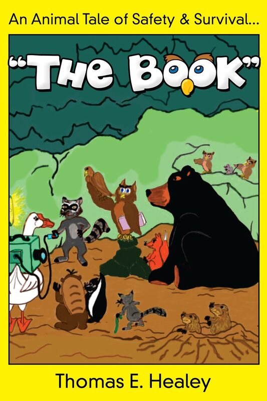 An Animal Tale of Safety & Survival: "THE BOOK"