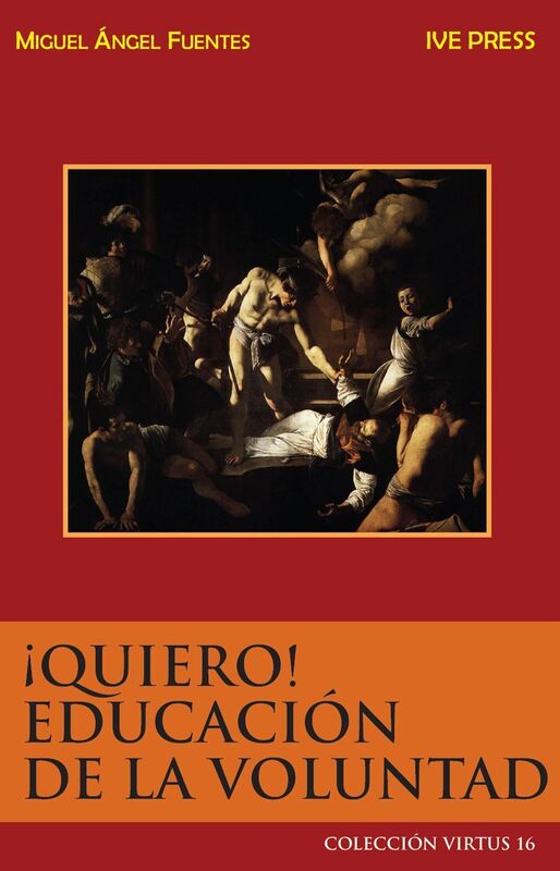 Quiero! Educacion de la Voluntad