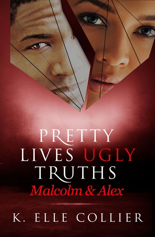Pretty Lives Ugly Truths - Malcolm & Alex - Book 2