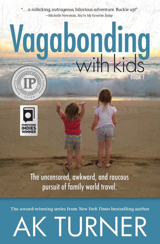 Vagabonding with Kids: The uncensored, awkward, and raucous pursuit of family world travel.