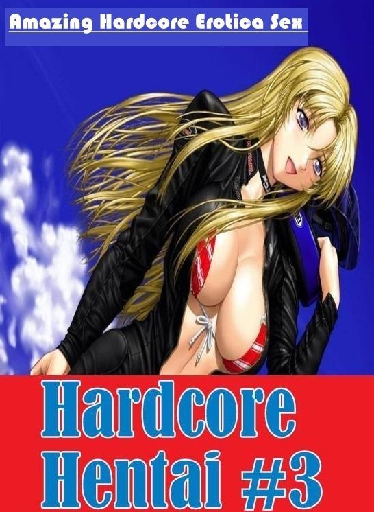 Breast: Amazing Hardcore Erotica Sex Hardcore Hentai #3 ( Erotic Photography, Erotic Stories, Nude Photos, Naked , Lesbian, She-male, Gay, Fetish, Bondage, Sex, Erotica, Hentai, Blow Job, Three-sum , XXX)