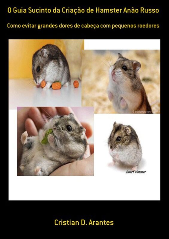 O Guia Sucinto Da Criacao De Hamster Anao Russo