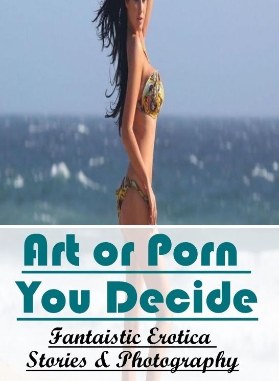 Domination: Fantaistic Erotica Stories & Photography Art or Porn You Decide ( Erotic Photography, Erotic Stories, Nude Photos, Naked , Lesbian, She-male, Gay, Fetish, Bondage, Sex, Erotica, Hentai, Blow Job, Three-sum , XXX)
