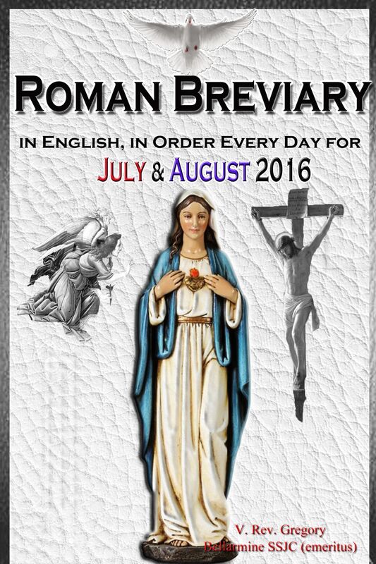 The Roman Breviary: in English, in Order, Every Day for July & August 2016