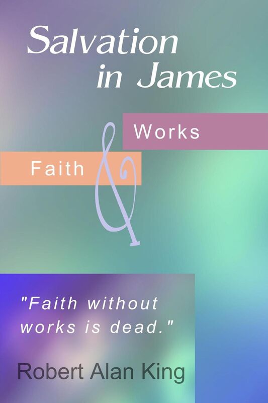 Salvation in James: Faith and Works