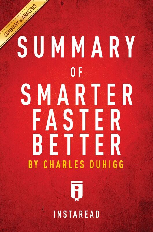 Smarter Faster Better