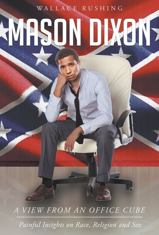 Mason Dixon: A view from an office cube : Painful Insights on Race , Religion and Sex