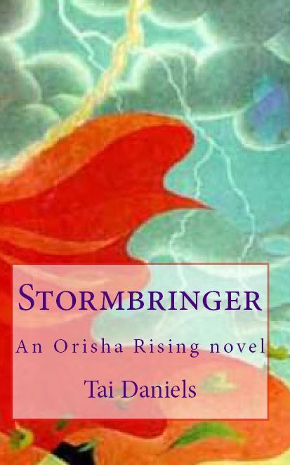 Stormbringer: An Orisha Rising novel