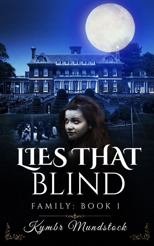 Lies that Blind; Family Book One