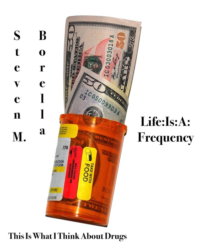Life:Is:A:Frequency :: Drugs