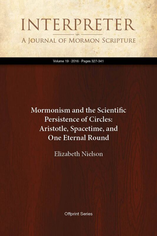 Mormonism and the Scientific Persistence of Circles: Aristotle, Spacetime, and One Eternal Round