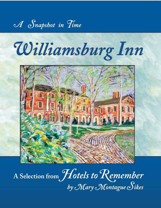 Williamsburg Inn: A Snapshot in Time