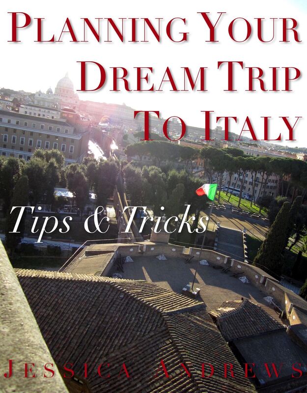 Planning Your Dream Trip To Italy: Tips & Tricks