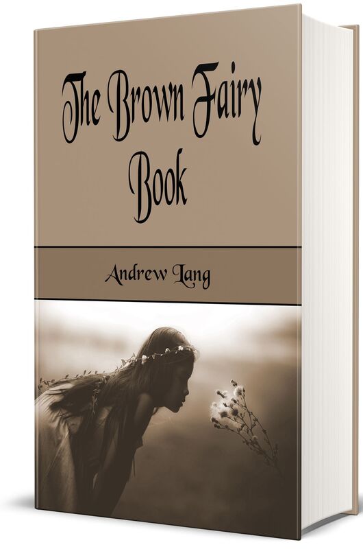The Brown Fairy Book (Illustrated)
