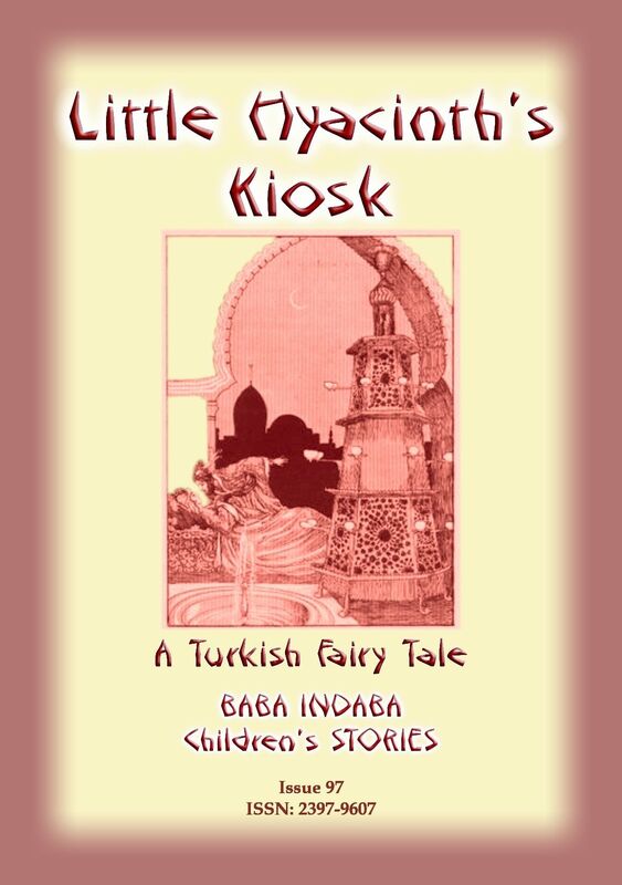 LITTLE HYACINTHS KIOSK - A Turkish Fairy Tale