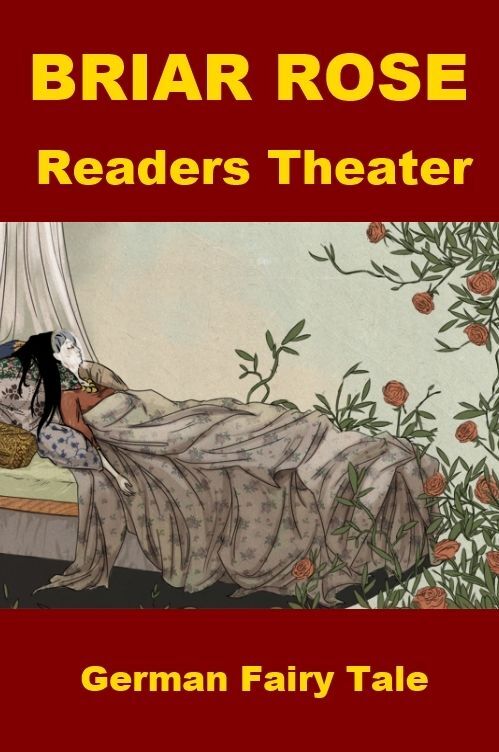 Briar Rose - Readers Theater Fairy Tale for Kids