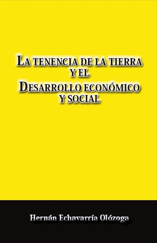 La tenencia de la tierra y el desarrollo economico y social