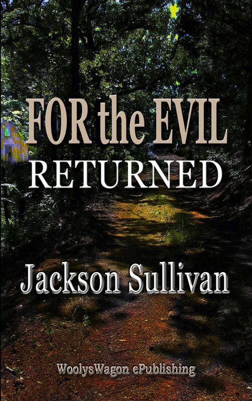 For the Evil Returned