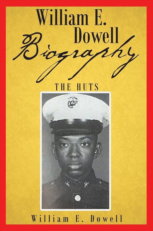 William E Dowell - Biography