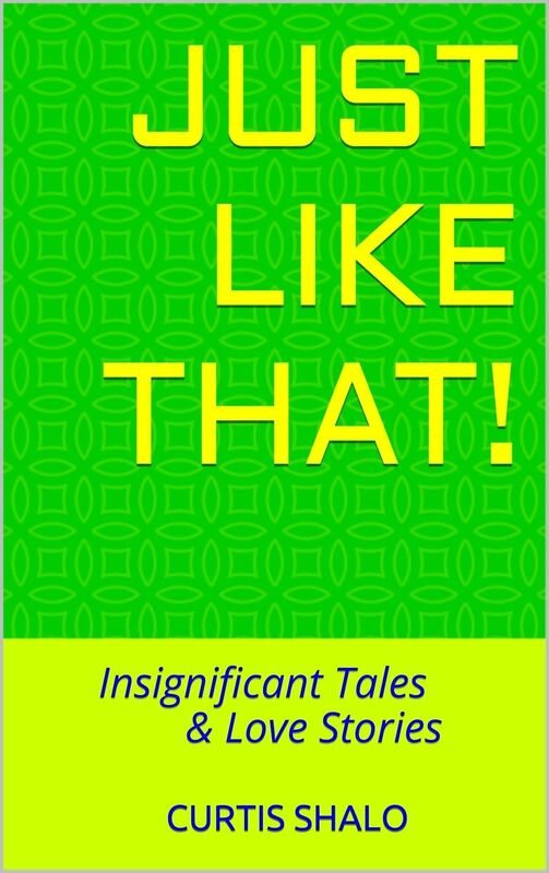 Just Like That! Insignificant Tales & Love Stories