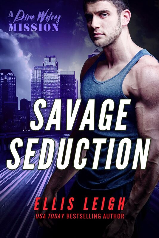 Savage Seduction: A Dire Wolves Mission