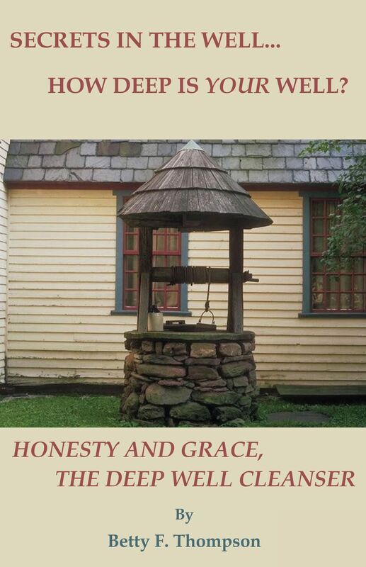 Secrets In The Well... How Deep Is Your Well? - Honesty And Grace, The Deep Well Cleanser