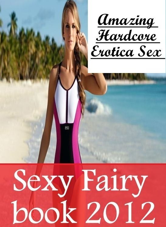 Blow Job: Amazing Hardcore Erotica Sex Sexy Fairy book 2012 ( Erotic Photography, Erotic Stories, Nude Photos, Naked , Lesbian, She-male, Gay, Fetish, Bondage, Sex, Erotica, Hentai, Blow Job, Three-sum , XXX)