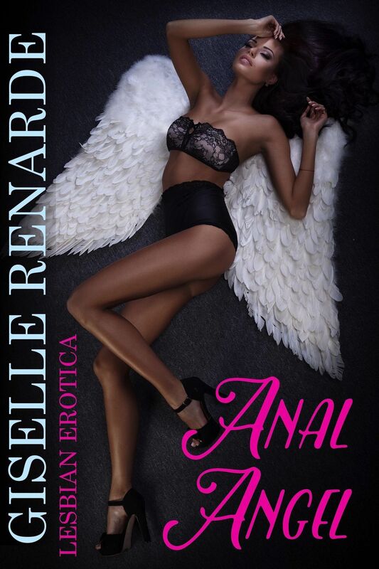Anal Angel: Lesbian Erotica