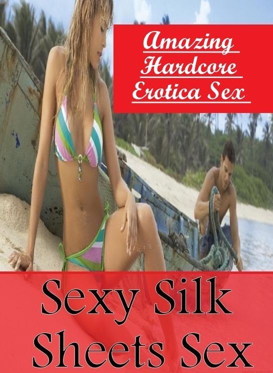 Breast: Amazing Hardcore Erotica Sex Sexy Silk Sheets Sex ( Erotic Photography, Erotic Stories, Nude Photos, Naked , Lesbian, She-male, Gay, Fetish, Bondage, Sex, Erotica, Hentai, Blow Job, Three-sum , XXX)