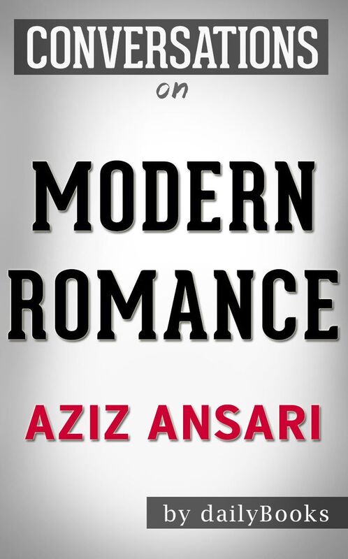 Conversation Starters Modern Romance by Aziz Ansari