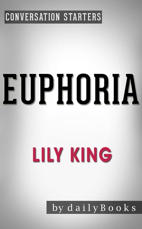 Conversation Starters Euphoria by Lily King