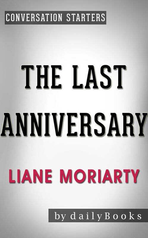 Conversation Starters The Last Anniversary by Liane Moriarty
