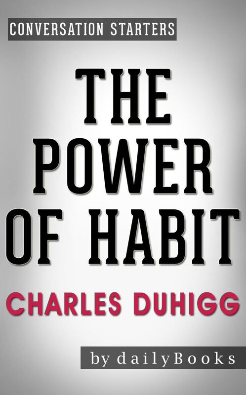Conversation Starters The Power of Habit by Charles Duhigg