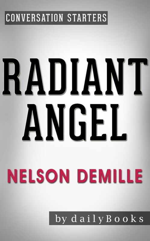 Conversation Starters Radiant Angel by Nelson DeMille