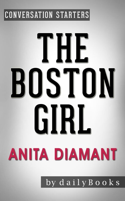 Conversation Starters The Boston Girl by Anita Diamant
