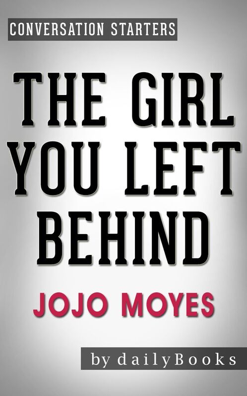 Conversation Starters The Girl You Left Behind by Jojo Moyes