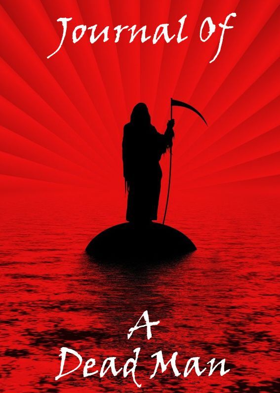 Journal of a Dead Man - Volume 1