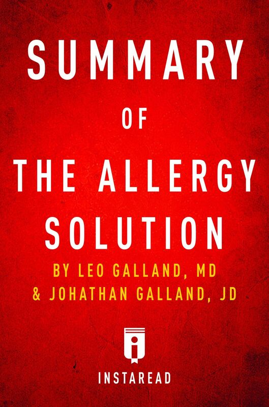 The Allergy Solution by Leo Galland and Jonathan Galland Summary & Analysis