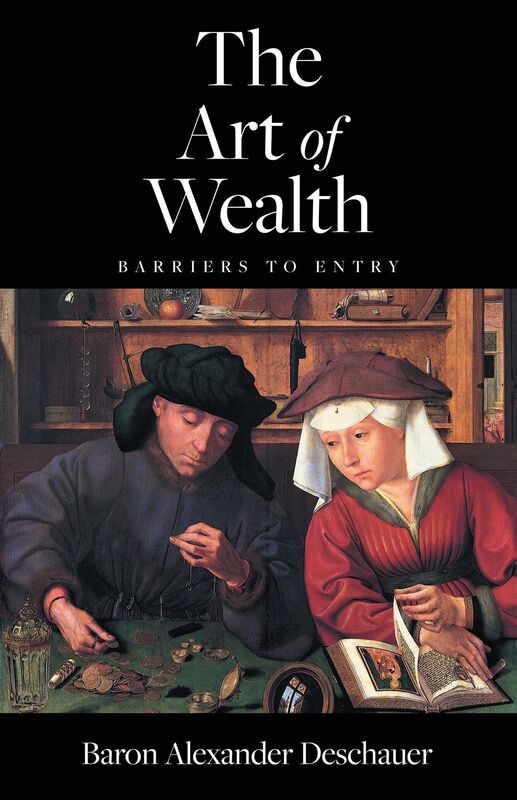 The Art of Wealth Barriers to Entry
