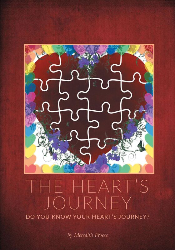 The Heart's Journey: Do You Know Your Heart's Journey?