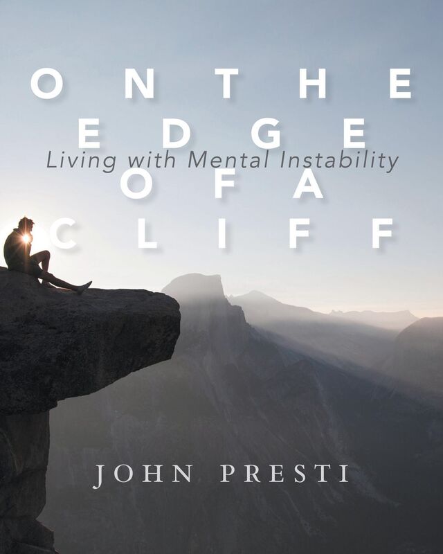 On the Edge of a Cliff: Living with Mental Instability
