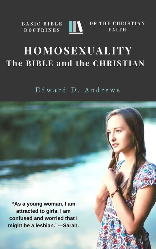 HOMOSEXUALITY - The BIBLE and the CHRISTIAN: Basic Bible Doctrines of the Christian Faith