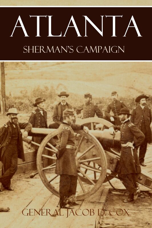 Atlanta: Sherman's Campaign (Abridged, Annotated)