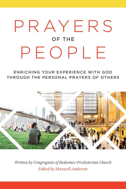 Prayers of the People: Enriching Your Experience with God through the Personal Prayers of Others