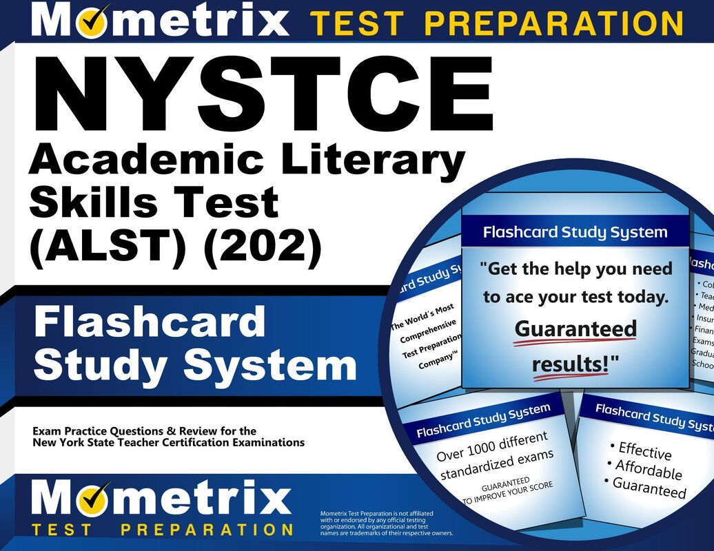 NYSTCE Academic Literacy Skills Test (ALST) (202) Flashcard Study System: NYSTCE Exam Practice Questions & Review for the New York State Teacher Certification Examinations